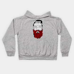 Red Beard For Life Kids Hoodie